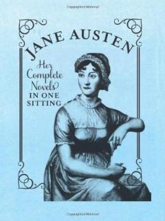 Jane Austen in One Sitting Jane Austen
