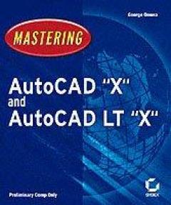 Mastering Autocad 2006 And Autocad Lt 2006 - George Omura