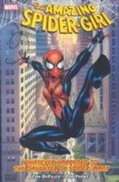 Amazing Spider-girl - Whatever Happened To The Daughter Of Spider-man