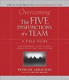 The Five Dysfunctions Of A Team Workbook