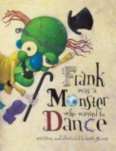 Frank Monster Who Wanted To Dance