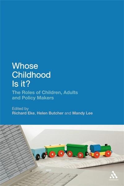 Whose Childhood Is It? The Roles of Children, Adults and Policy Makers