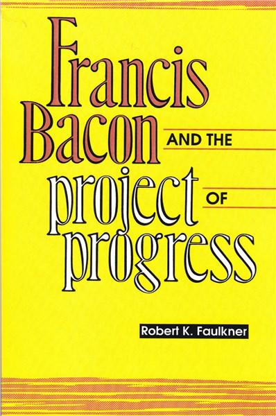 Francis Bacon and the project of progress 