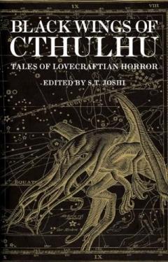 Black Wings of Cthulhu - Tales of Lovecraftian Horror S.T. Joshi