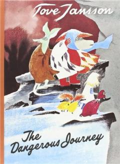 The Dangerous Journey Tove Jansson