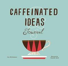 Caffeinated Ideas Journal