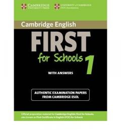 Cambridge English First for Schools 1 Student's Book with Answers: Authentic Examination Papers from Cambridge ESOL (Fce Practice Tests)