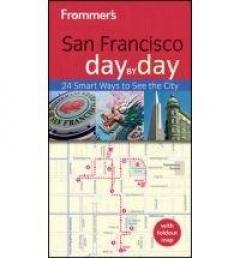 Frommer's San Francisco Day by Day