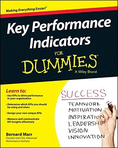 Key Performance Indicators For Dummies - Bernard Marr