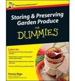 Storing and Preserving Garden Produce For Dummies