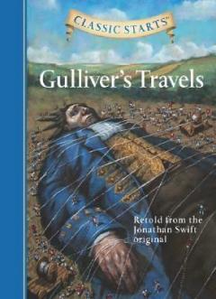 Gulliver's Travels: Retold from the Jonathan Swift Original