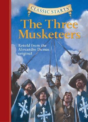 The Three Musketeers: Retold from the Alexandre Dumas Original