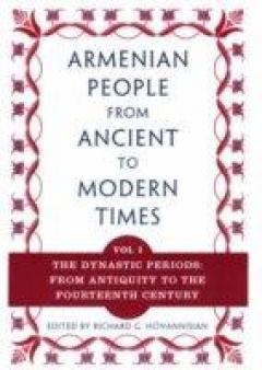 The Armenian People From Ancient To Modern Times