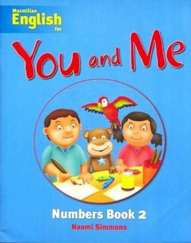Macmillan English for You and Me: Level 2 - Numbers Book