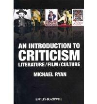 An Introduction to Criticism: Literature/Film/Culture