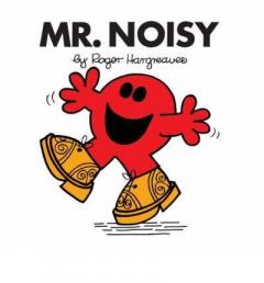 Mr. Noisy