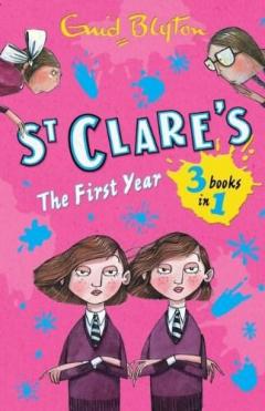 St Clare's - The First Year - 3 Books in 1