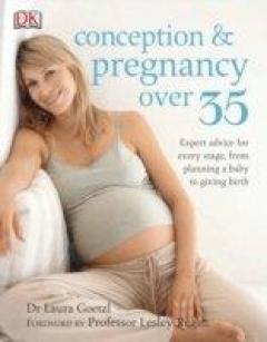 Conception And Pregnancy Over 35