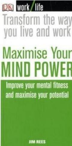 Maximise Your Mind Power