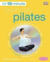 15-minute Everyday Pilates - Four 15-minute Workouts