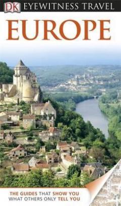 DK Eyewitness Travel Guide: Europe