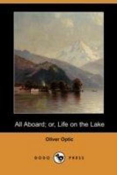 All Aboard; Or, Life On The Lake (dodo Press)
