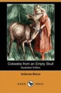 Cobwebs From An Empty Skull (illustrated Edition) (dodo Press)