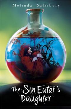 The Sin Eater's Daughter Melinda Salisbury