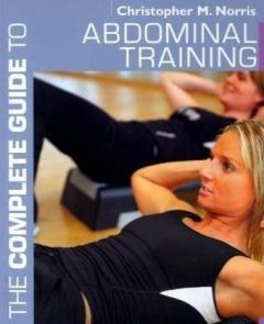 The Complete Guide to Abdominal Training Christopher M. Norris