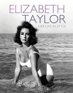 Elizabeth Taylor: Her Life in Style