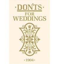 Don&#039;ts for Weddings