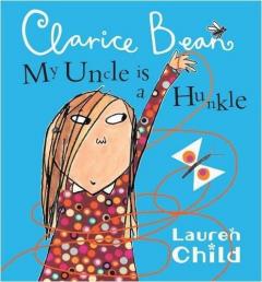 My Uncle is a Hunkle, Says Clarice Bean