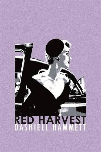 red harvest by dashiell hammett red harvest by dashiell hammett