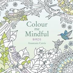 Colour Me Mindful: Birds Anastasia Catris