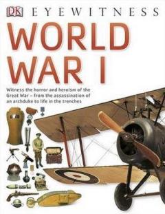 DK Eyewitness: World War I 