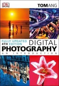 Digital Photography: An Introduction