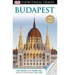 DK Eyewitness Travel Guide: Budapest