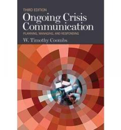 Ongoing Crisis Communication : Planning, Managing, and Responding