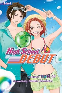 High School Debut (3-in-1 Edition) Volume 5