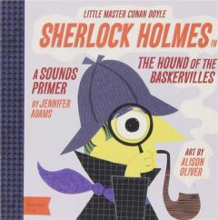 Little Master Conan Doyle: Sherlock Holmes in the Hound of the Baskervilles