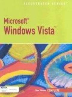 Microsoft Windows Vista Illustrated - Complete