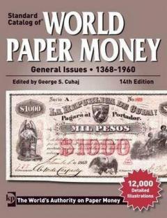 Standard Catalog of World Paper Money Vol. 2: General Issues - 1368-1960
