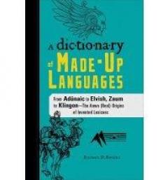 The Dictionary of Made-Up Languages
