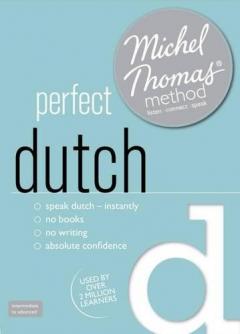 Coperta cărții Perfect Dutch with the Michel Thomas Method