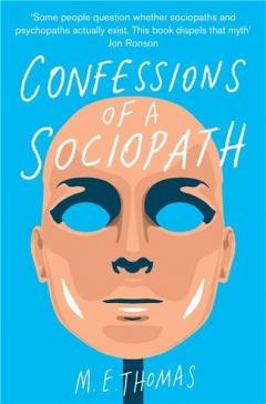 Confessions of a Sociopath M. E. Thomas