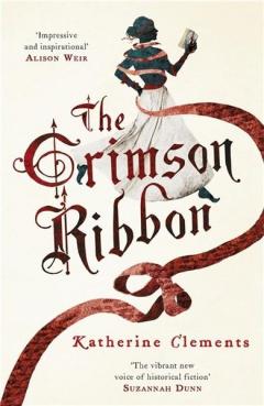 The Crimson Ribbon Katherine Clements