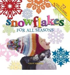 Snowflakes for All Seasons