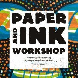 Paper and Ink Workshop: Printmaking techniques using a variety of methods and materials