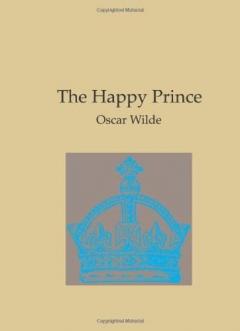 The Happy Prince and Other Tales