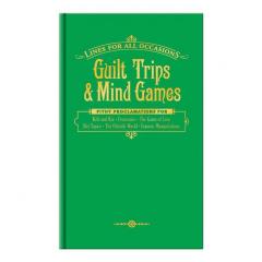 Guilt Trips & Mind Games